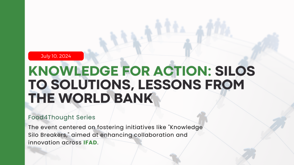 Knowledge for Action: Silos to Solutions, Lessons from the World Bank